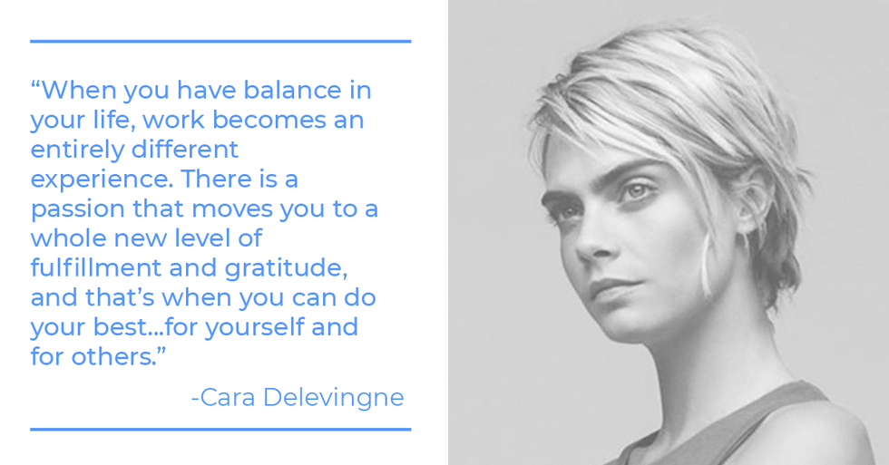 Cara Delevingne quote about work-life balance