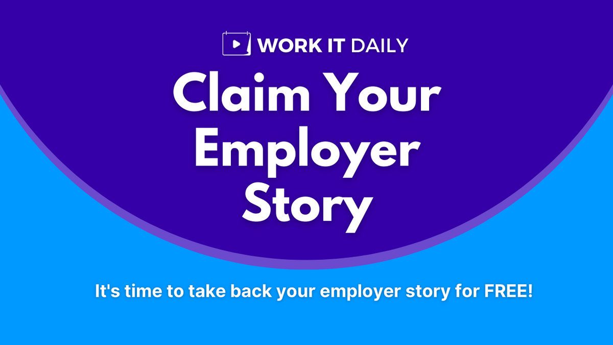Claim your employer brand story with Work It Daily