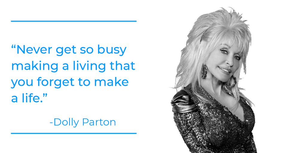 Dolly Parton quote about work-life balance