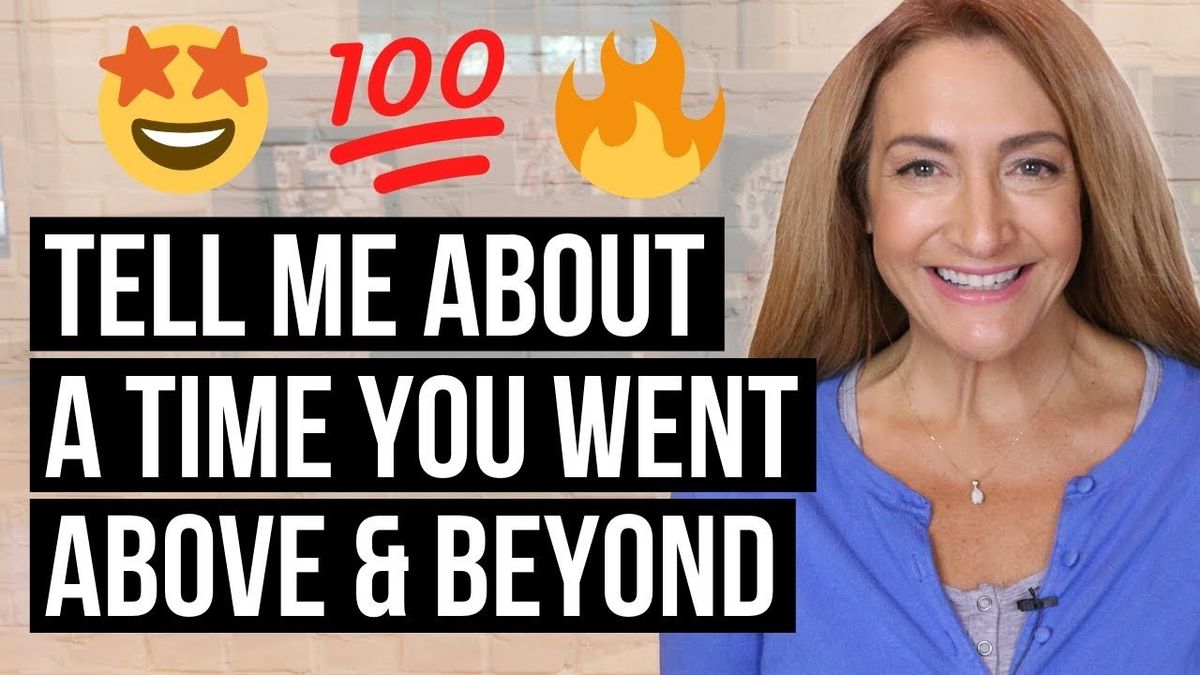 Common Interview Question: When Did You Go Above And Beyond?