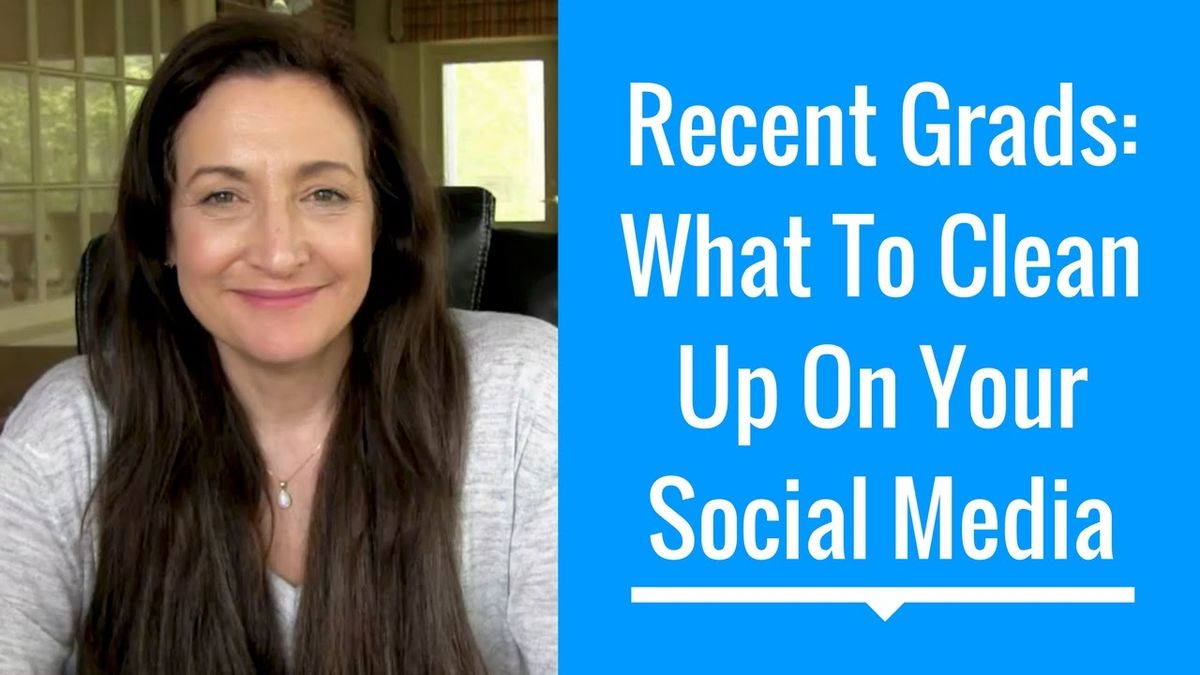 Recent Grads: What You Should (And Shouldn't) Clean Up On Social Media