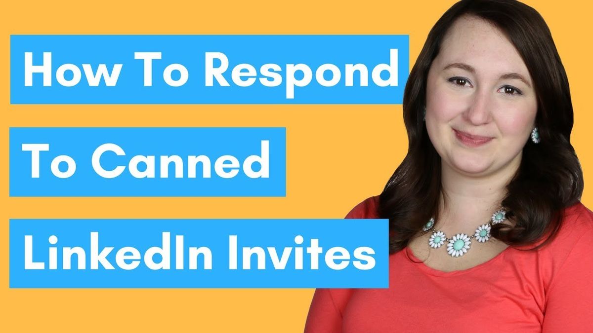 How To Respond To Canned LinkedIn Invitations
