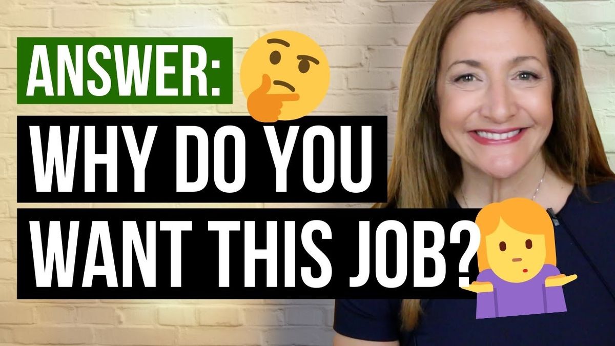 Answering The Common Interview Question: Why Do You Want This Job?