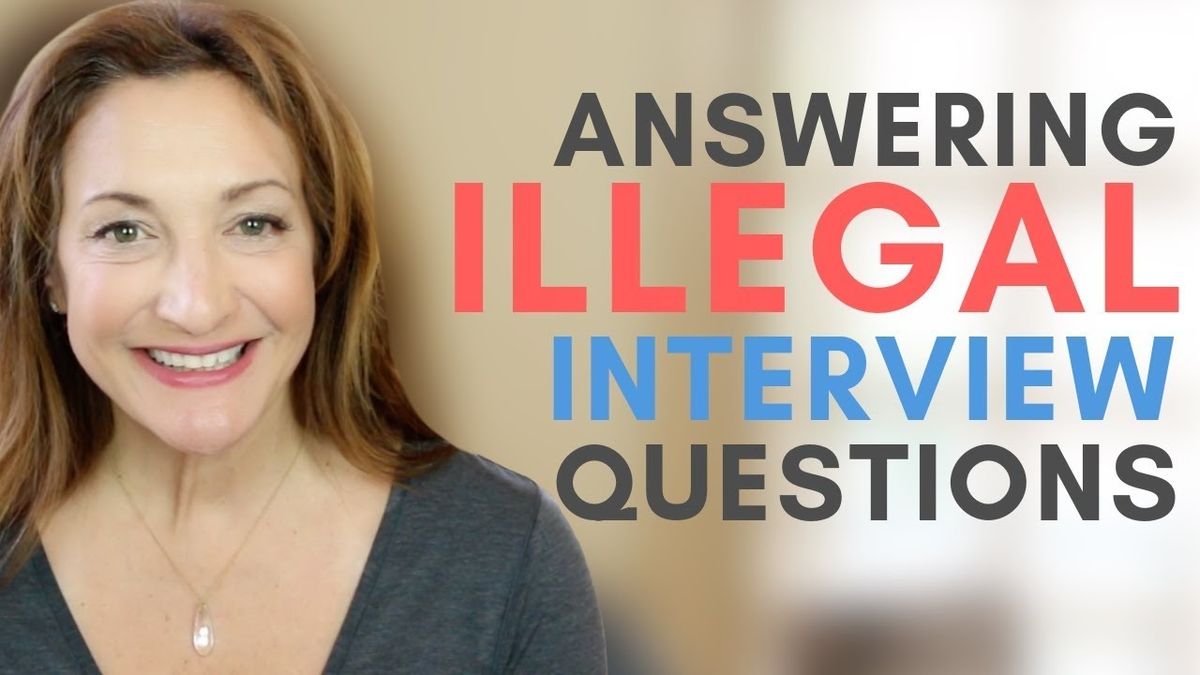 How To Handle Illegal Job Interview Questions