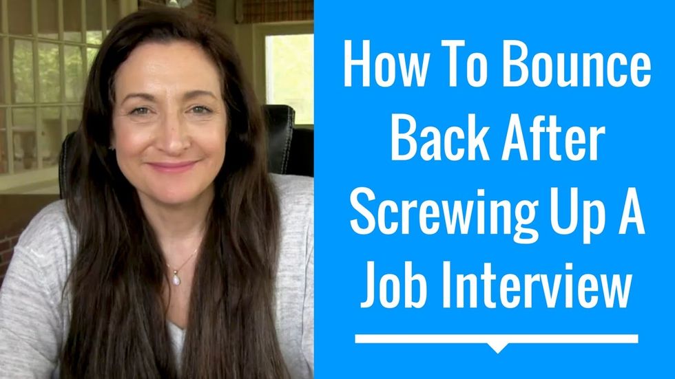 How To Bounce Back After Screwing Up A Job Interview