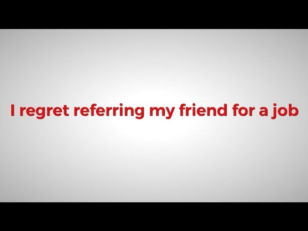 What To Do When You Regret Referring A Friend For A Job