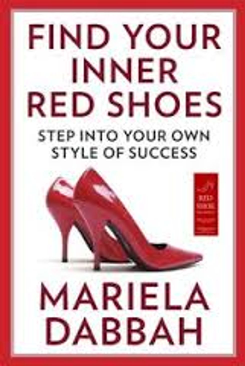 Find Your Inner Red Shoes: Step Into Your Own Style of Success