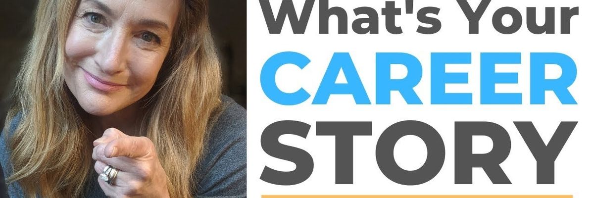 What's YOUR Career Story?