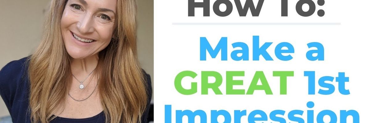 How To Make A GREAT First Impression Every Time