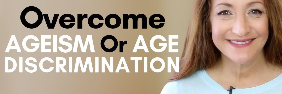 How To Overcome Age Discrimination