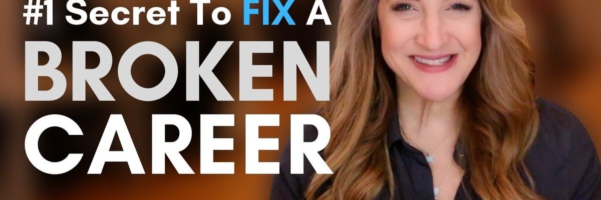 How To Fix Your Broken Career In 2020