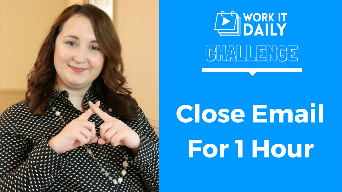 Challenge: Close Your Email For 1-Hour