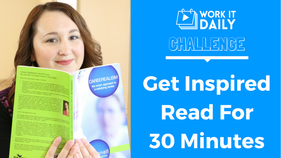 Challenge: Read Something Inspirational Or Educational For 30 Minutes
