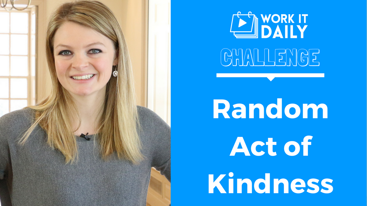 Challenge: Perform One Random Act Of Kindness Today