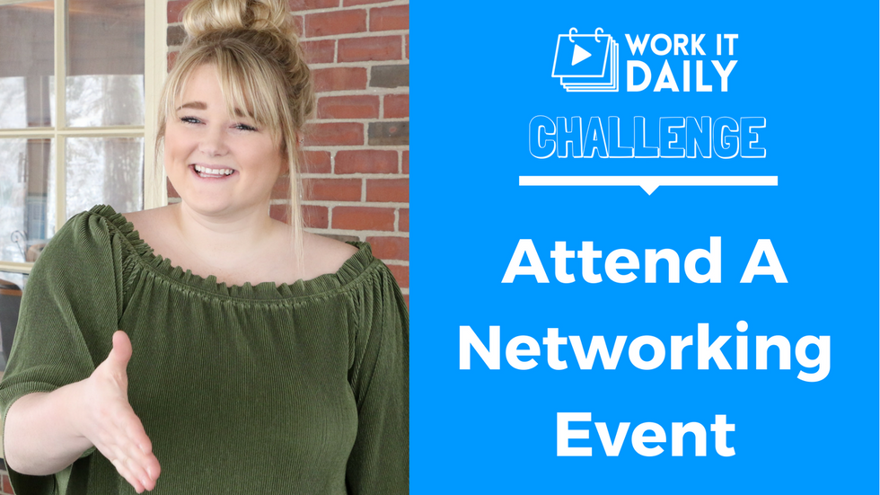 Challenge: Attend A Networking Event