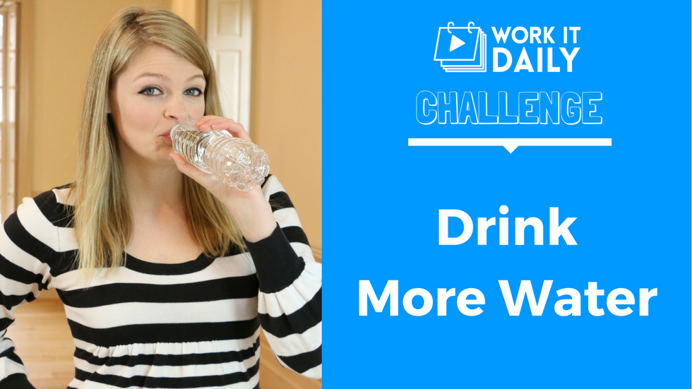 Challenge: Drink More Water