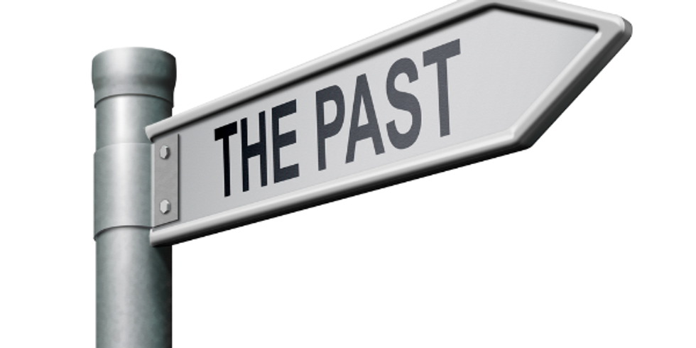 4 Reasons to Throw Away Your Past