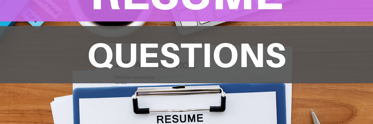 Answers To Commonly Asked Resume Questions