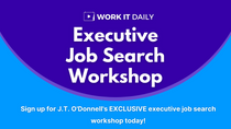 Executive Job Search Series -- Get Over It!