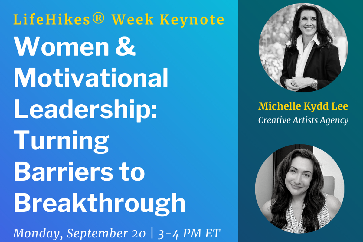 LifeHikes Week 2021 keynote with Michelle Kydd Lee and J.T. O'Donnell