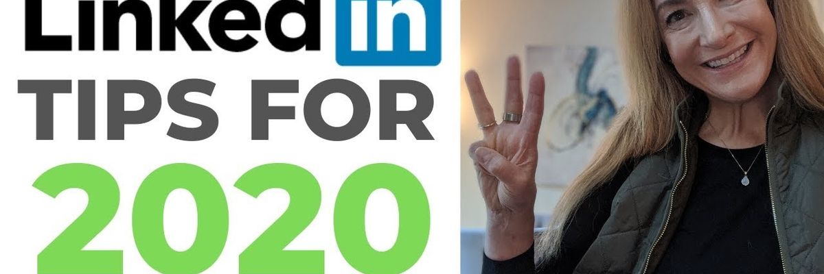 LinkedIn In 2020: 3 Things You Should Be Doing