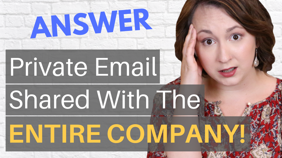 Private work email accidentally shared with the entire company