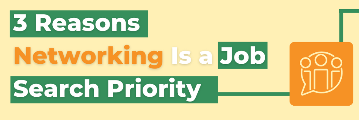 Reasons why networking is a job search priority