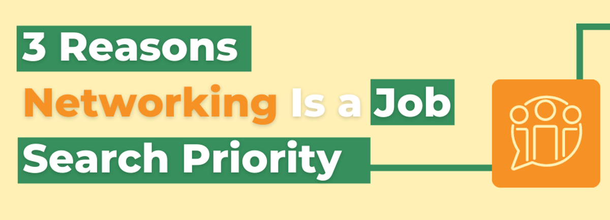 Reasons why networking is a job search priority