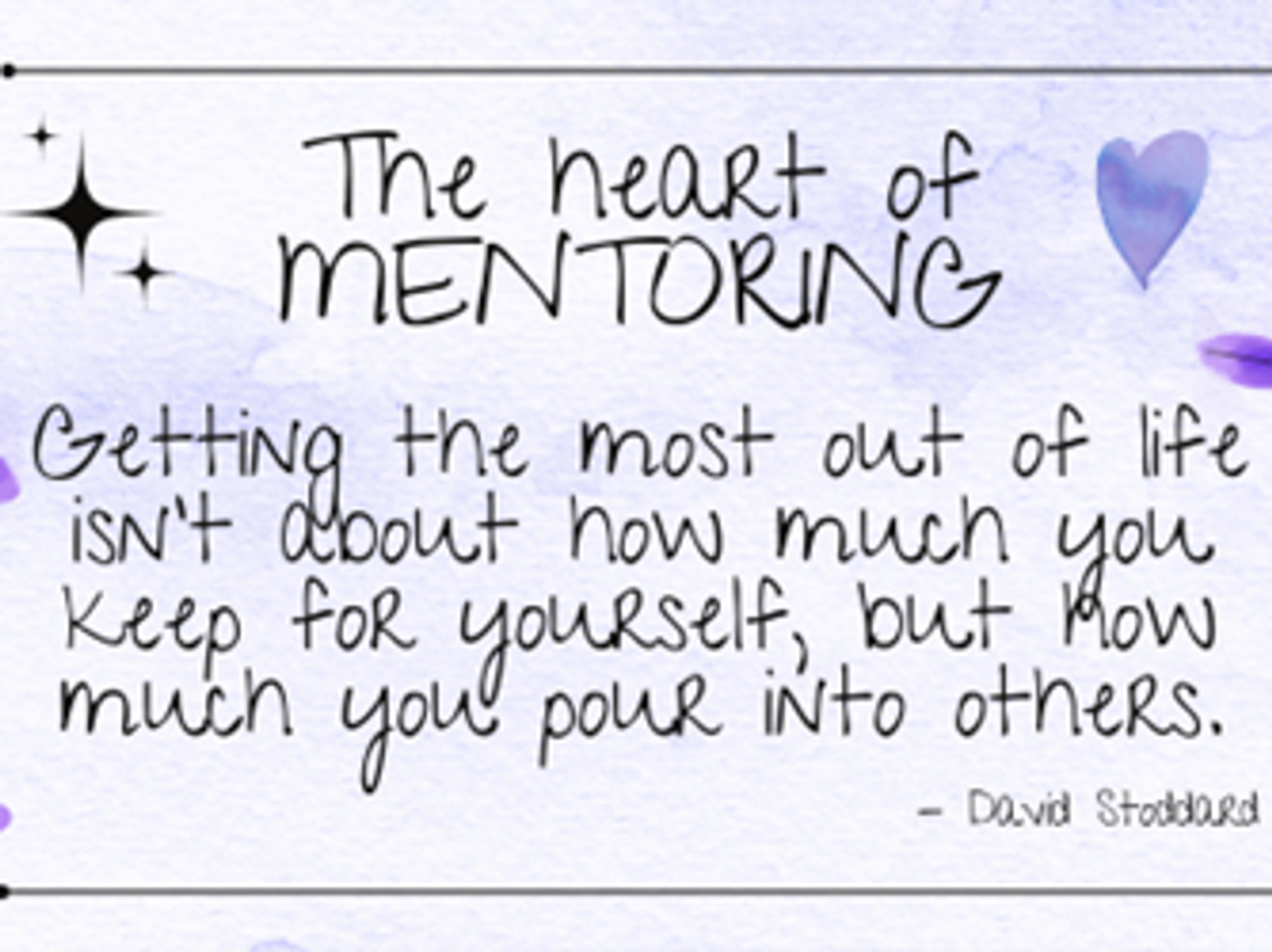 The heart of mentoring quote by David Stoddard