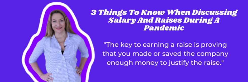 There are a few things to keep in mind when talking about salary and raises.