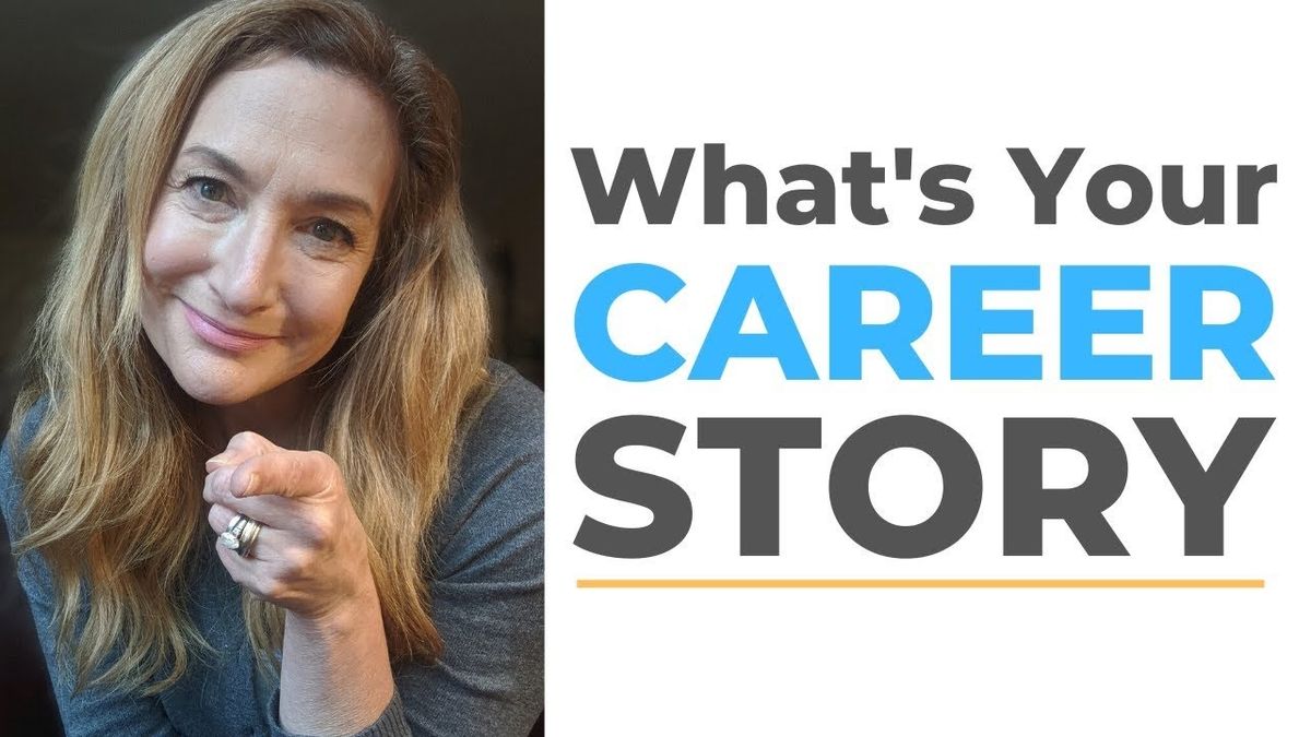 What’s YOUR Career Story? Tips For Rewriting Your Professional Narrative