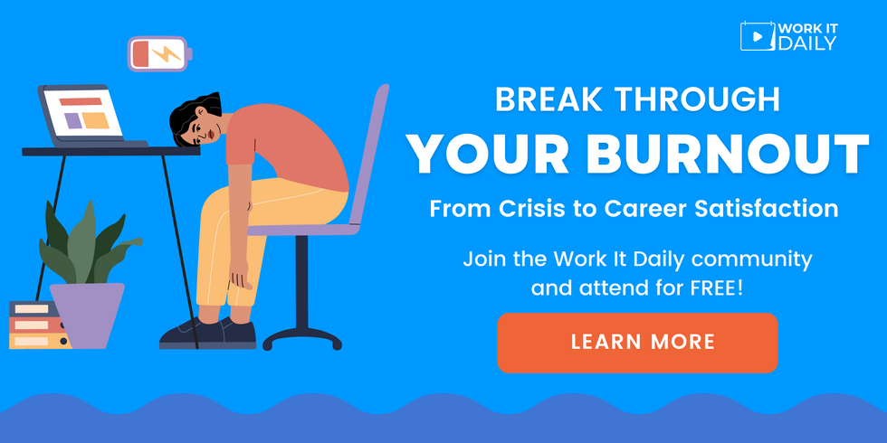 Work It Daily's FREE course "Break Through Your Burnout"