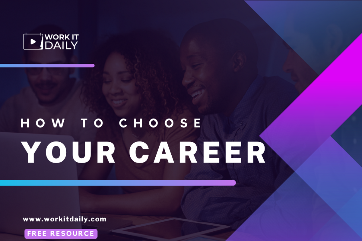 Work It Daily's How To Choose Your Career free resource