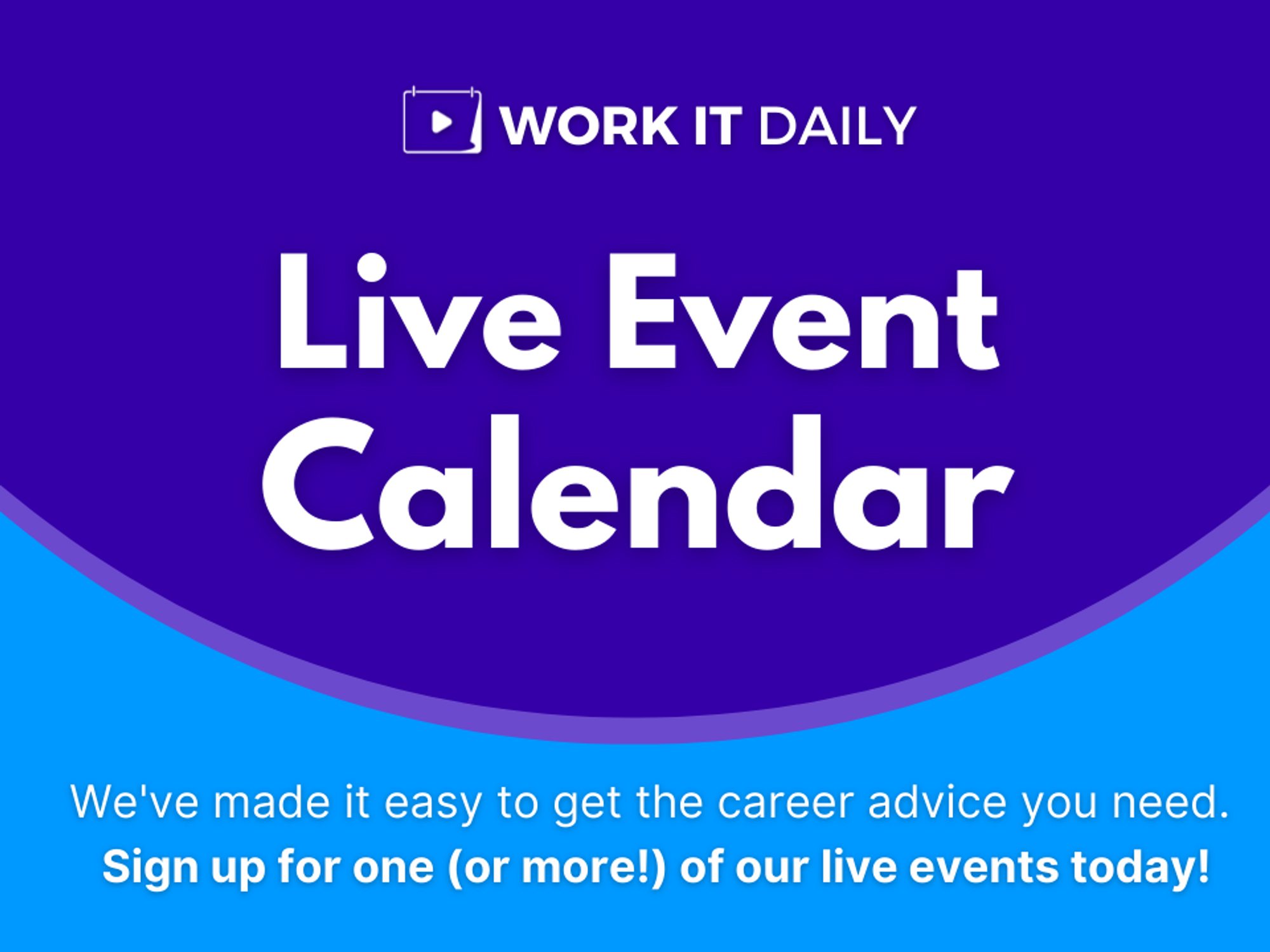 Work It Daily's live event calendar