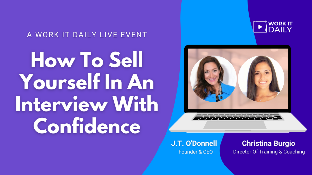 Work It Daily's live event "How To Sell Yourself In An Interview With Confidence"