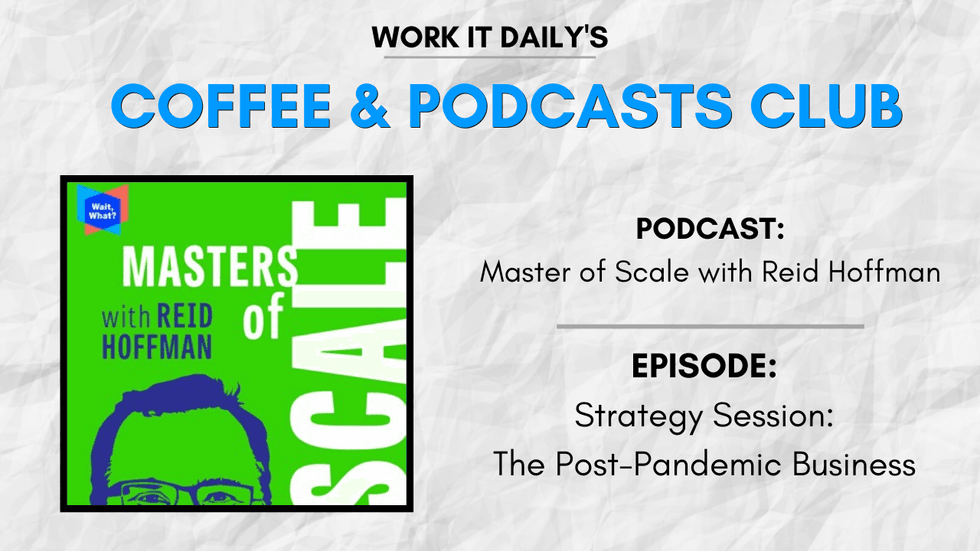 Work It Daily's podcast club episode recommendation (Masters of Scale with Reid Hoffman)