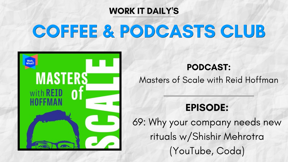 Work It Daily's podcast club episode recommendation (Masters of Scale with Reid Hoffman)