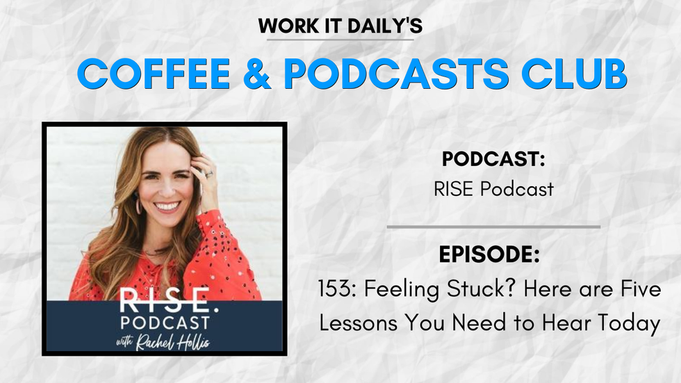Work It Daily's podcast club episode recommendation (RISE Podcast)