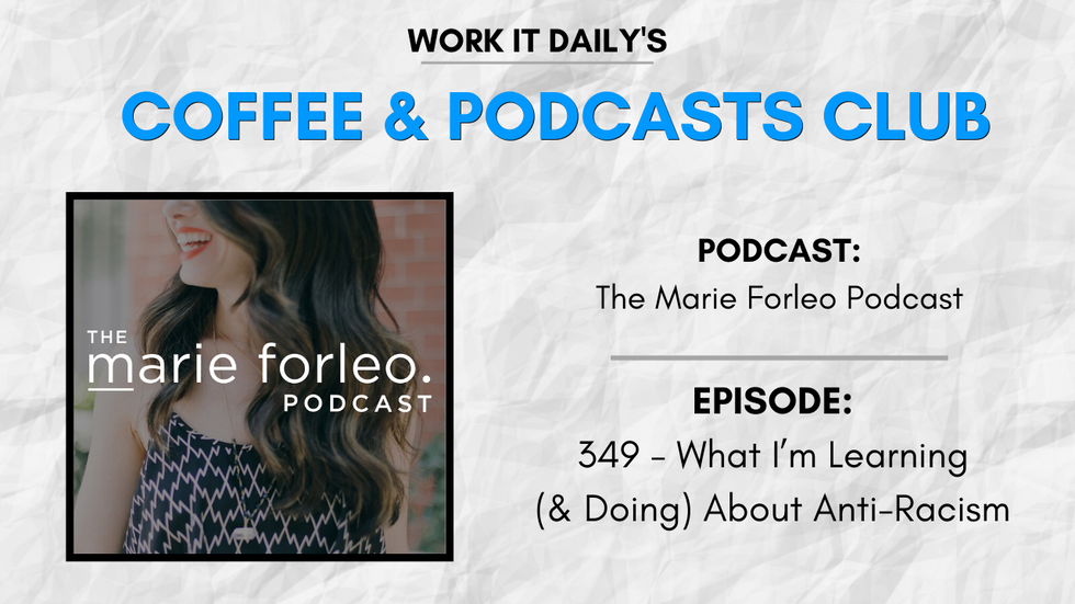 Work It Daily's podcast club episode recommendation (The Marie Forleo Podcast)