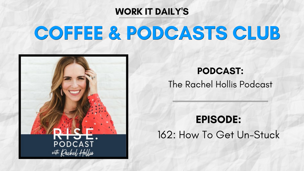 Work It Daily's podcast club episode recommendation (The Rachel Hollis Podcast)