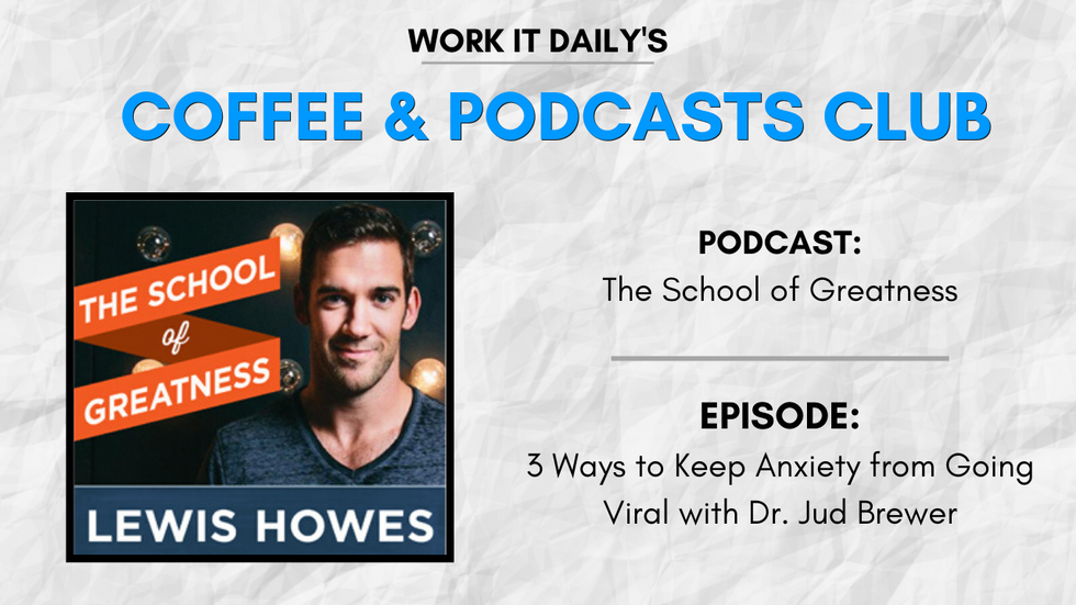 Work It Daily's podcast club episode recommendation (The School of Greatness)