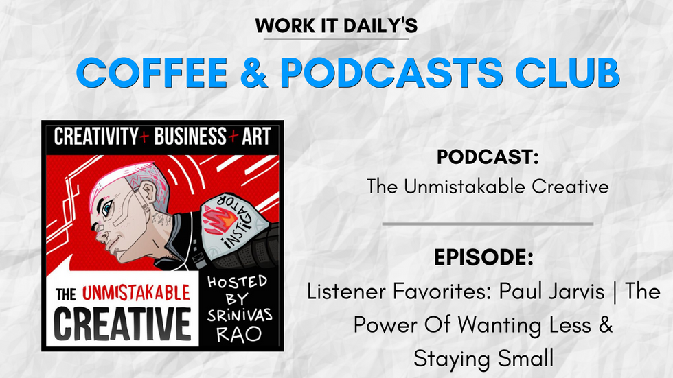 Work It Daily's podcast club episode recommendation (The Unmistakable Creative)