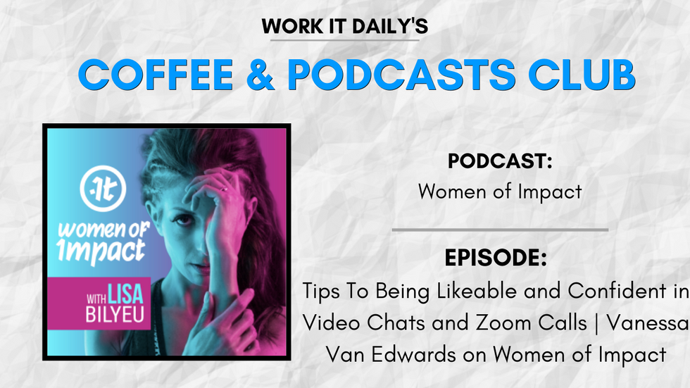 Work It Daily's podcast club episode recommendation (Women of Impact)